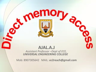 AJAL.A.J

Assistant Professor –Dept of ECE,
UNIVERSAL ENGINEERING COLLEGE
  
Mob: 8907305642   MAIL: ec2reach@gmail.com

 