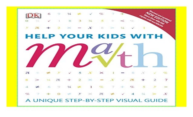 A Unique Step-by-Step Visual Guide Help Your Kids with Math