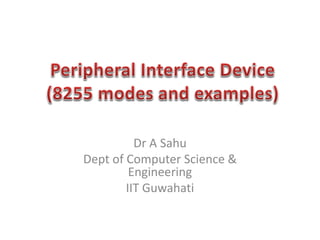 8255 Peripheral Interface Device modes and examples.pdf