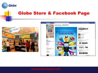 Globe Store & Facebook Page




    rgwenceslao.blogspot.com
 