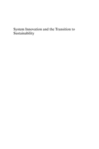 System Innovation and the Transition to Sustainability Theory Evidence ...