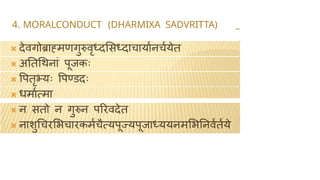 4. MORALCONDUCT (DHARMIXA SADVRITTA) _
 