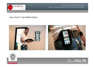 Dyna-Vision™ with Mobile Patient
 