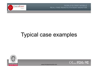 Typical case examplesTypical case examples
www.checkpointcardio.com
 