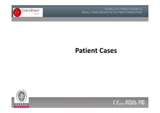 Patient Cases
www.checkpointcardio.com
 
