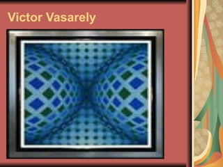 Victor Vasarely
 