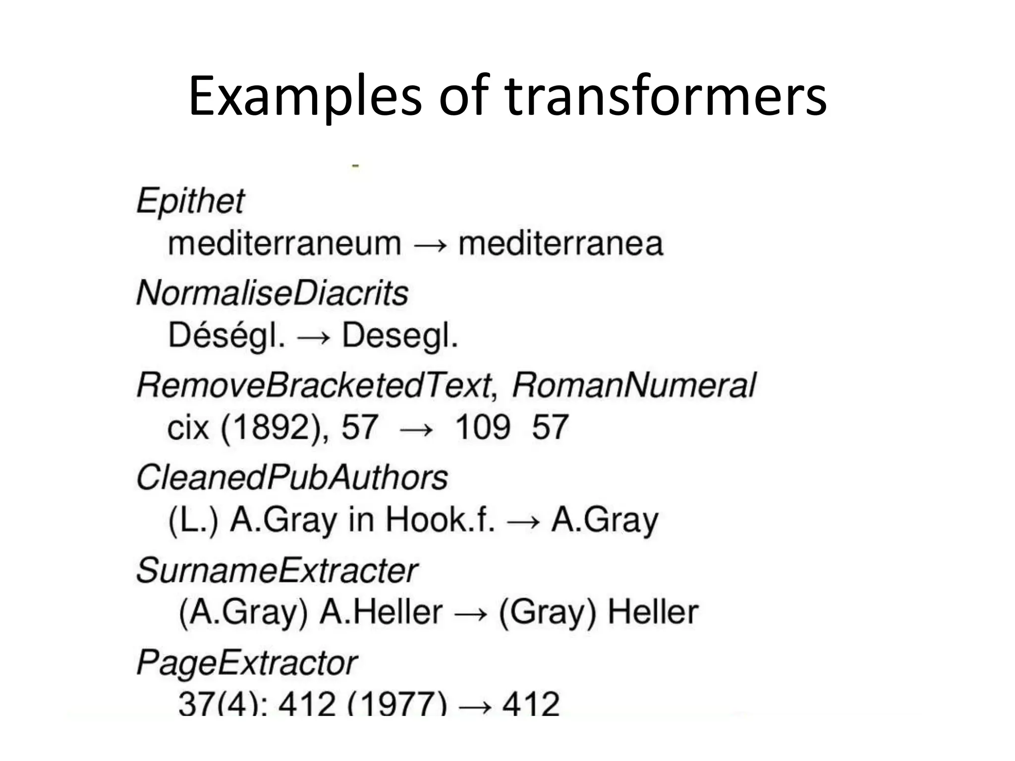 Examples of transformers
 