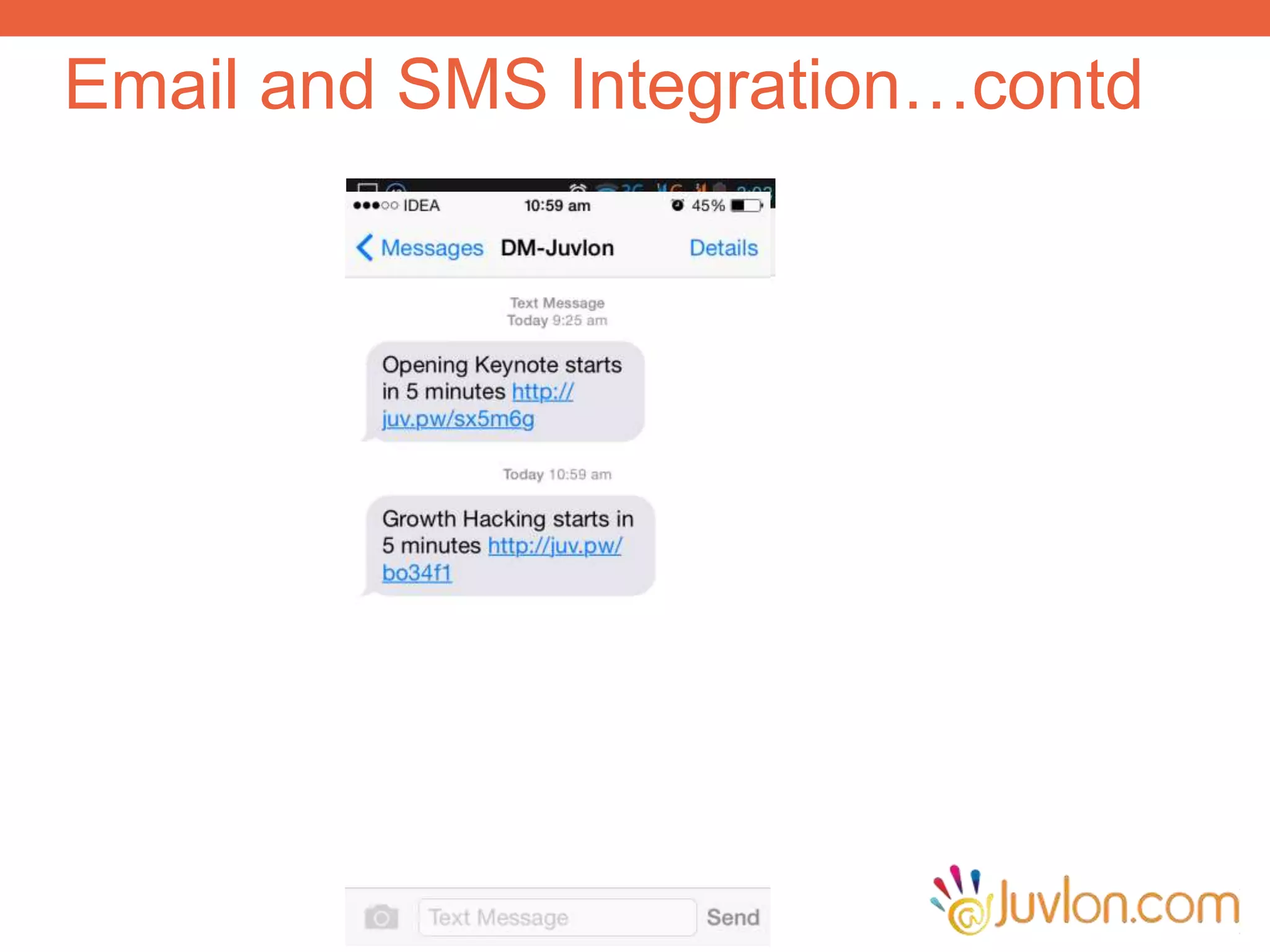 Email and SMS Integration…contd
 