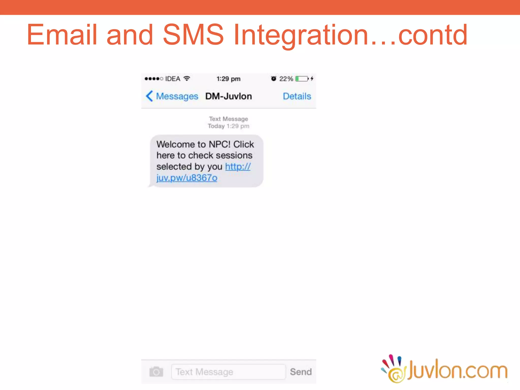 Email and SMS Integration…contd
 