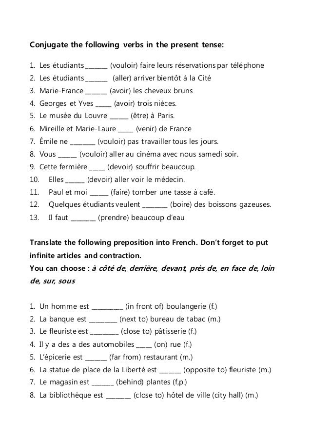 Conjugate the following verbs in the present tense