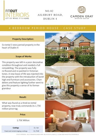 82 Ailsbury road case study