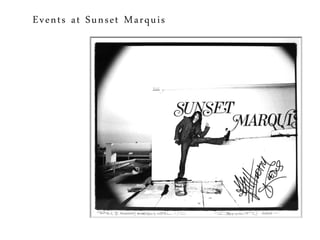 Events at Sunset Marquis
 