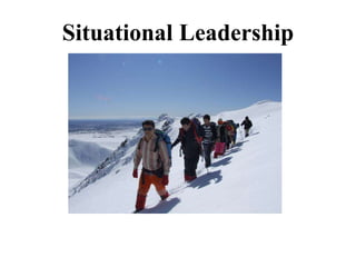 Situational Leadership
 