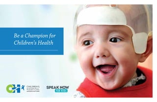 Be a Champion for
Children’s Health
 