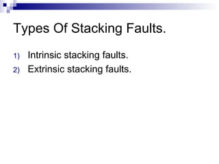 Stackling Faults defects | PPT