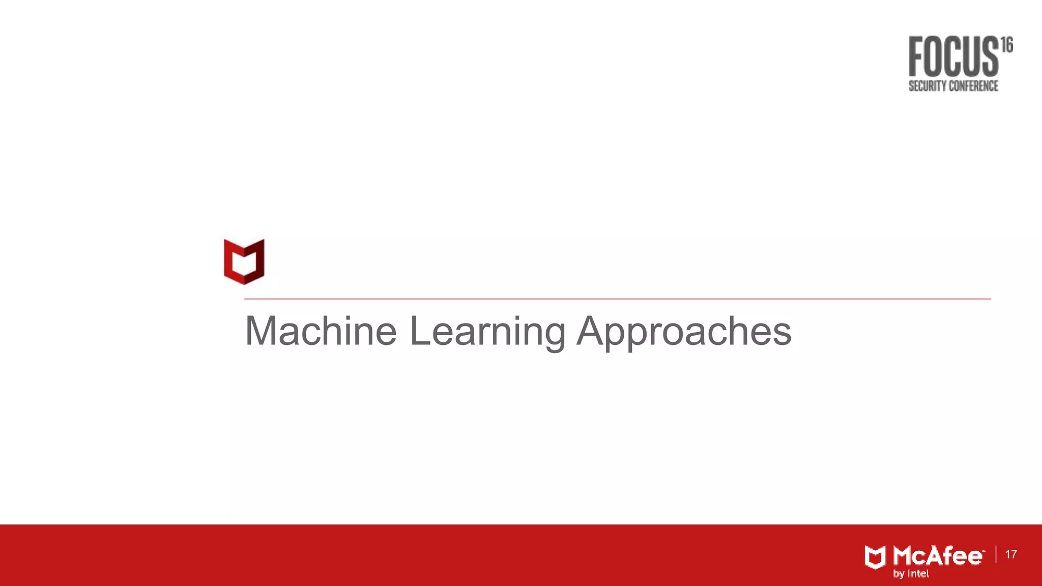 17
Machine Learning Approaches
 