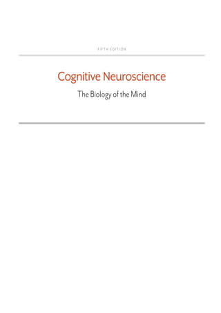 Cognitive Neuroscience the Biology of the Mind 5th Edition PDF | PDF