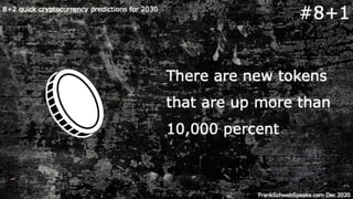 8+2 quick cryptocurrency predictions for 2030 