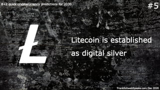 8+2 quick cryptocurrency predictions for 2030 