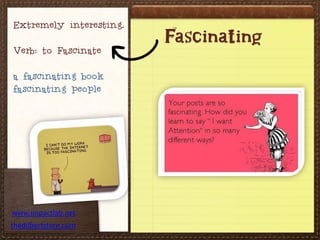 Something Intesifying Examples 82 words and phrases instead of good, great and interesting + examples ...