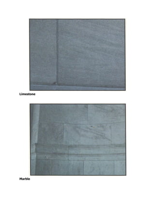 Limestone
Marble
 