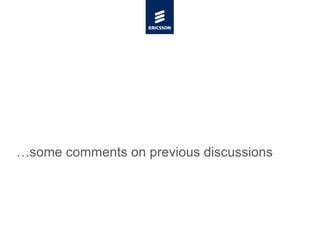 …some comments on previous discussions
 