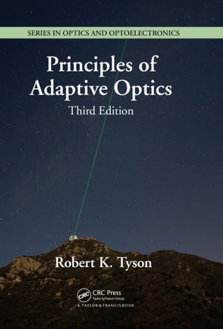 Principles of adaptive optics 3rd Edition Robert Tyson | PDF