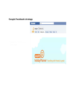 Easyjet Facebook strategy
 