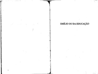 EMÍLIO OU DA EDUCAÇÃO

 
