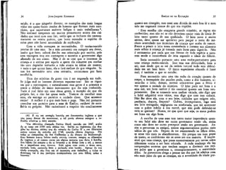 JEAN-JACQUES ROUSSEAU

EMÍLIO ou DA EÜUCAÇÃO

saúde; é o que ninguém discute; os exemplos das mais longas
vidas são quase/todos tirados de homens que fizeram mais exercícios, que suportaram maiores fadigas e mais trabalharam9.
Não entrarei tampouco em muitos pormenores acerca dos cuidados que terei com esse íim; verão que se incluem tão necessariamente na minha prática, que basta entender o espírito da
coisa para não haver necessidade de explicação.
Com a vida começam as necessidades. O recém-nascido
precisa de uma ama. Se a mãe consentir em cumprir seu dever,
muito que bem; caberá dar-lhe sua orientação por escrito, pois
essa vantagem tem seu contrapeso e mantém o governante algo
afastado de seu aluno. Mas é de se crer que o interesse da
criança-e a estima por aquele a quem ela consente em confiar
tão caro depósito tornarão a mãe atenta às idéias do mestre;
e tudo o que quiser fazer, ela o fará melhor do que ninguém. Se
nos for necessário uma ama estranha, comecemos por bem
escolhê-la.
Uma das misérias da gente rica é ser enganada em tudo.
Se julga mal os homens devemos espantar-nos? São as riquezas que a corrompem; e naturalmente essa gente é a primeira a
sentir o defeito do único instrumento que lhe seja conhecido.
Tudo é mal feito em casa dessa gente, à exceção do que ela
própria faz, e não faz quase nada. Trata-se de escolher uma
ama, ela entrega ao parteiro o cuidado disso. Que acontece
então? A melhor é a que mais bem o paga. Não irei portanto
consultar um parteiro para a ama de Emílio; cuidarei de escolhê-la eu próprio. Não raciocinarei a respeito tão eruditamente

quanto um cirurgião, mas serei sem dúvida de mais boa fé e meu
zelo me enganará menos do que sua cupidez.
- Essa escolha não comporta grande mistério; as regras são
conhecidas; mas não sei se não deveriam cuidar mais da idade do
leite tanto quanto de sua qualidade. O leite novo é muito
seroso, deve quase ser aperitivo para purgar o resto do mecônio acumulado nos intestinos da criança que acaba de nascer.
Pouco a pouco o leite toma consistência e fornece um alimento
mais sólido à criança já tornada mais forte para digeri-lo. Não
é certamente por nada que nas fêmeas de toda espécie a natureza muda a consistência do leite segundo a idade do filhote.
Seria necessário portanto uma ama recém-parturiente para
uma criança recém-nascida. Isso tem sua dificuldade, bem o
sei; mas desde que se sai da ordem natural tudo tem dificuldade em ser bem feito. O único expediente cômodo é fazer
mal; é também o que se escolhe.
Fora necessário uma ama tão sadia de coração quanto de
corpo; a intempérie das paixões pode, como a dos humores, alterar-lhe o leite; demais, atentar unicamente para o físico é
ver apenas a metade do objetivo. O leite pode ser bom e a
ama má; um bom caráter é tão essencial quanto um bom temperamento. Em se tomando uma mulher viciada, não digo que
b bebê adquirirá seus vícios, mas digo que com isso sofrerá.
Não lhe deve ela, com o seu leite, cuidados que exigem zelo,
paciência, doçura, limpeza? Gulosa, intemperante, logo terá
seu leite estragado; negligente ou arrebatada, que irá acontecer
com o pobre infeliz à sua mercê, que não pode defender-se
nem se queixar? Nunca, no que quer que seja, os maus podem
ser bons em algo bom.
A escolha de uma ama tem tanto maior importância quanto seu bebê não deve ter outra governante senão ela, assim
como não deve ter outro preceptor senão seu governante. Assim o pensavam os antigos, menos argumeníadores porém mais
sábios do que nós. Depois de ter amamentado os filhos deles,
as amas não mais os abandonavam. Eis porque em suas peças
de teatro, as confidentes são as amas em sua maioria. É impossível que uma criança, que passa sucessivamente por tantas mãos
diferentes venha a ser bem educada. A cada mudança ela faz
comparações secretas que tendem sempre a diminuir sua estima pelos que a governam e, conseqüentemente, a autoridade
deles. Se porventura chega a pensar um dia que há adultos com
não mais juízo do que as crianças, eis a autoridade da idade per-

34

(9) E eis um exemplo haurido em documentos ingleses e que
não posso deixar de mencionar, a tal ponto oferece margem a reflexões relativas a meu assunto.
"Um indivíduo chamado Patrice Oneil, nascido em 1647, acaba
de se casar em 1700 pela sétima vez. Serviu no regimento dos dragões'no décimo sétimo ano do reinado de Carlos II e em diferentes
outros corpos do exército até 1740, quando obteve dispensa. Fez
todas as campanhas do Rei Guilherme e do Duque de Malborough.
Esse homem nunca bebeu senão cerveja comum; sempre se alimentou
de vegetais e só comeu carne em alguns jantares que dava à família.
Seu hábito foi sempre • o de se levantar e se deitar com o sol, a menos
de o impedirem seus deveres. Está agora com cento e treze anos,
ouvindo bem, passando bem e andando sem bastão. Apesar de sua
idade avançada, nSo fica um só momento sem trabalhar; e todos os
domingos vai à sua paróquia acompanhado por seus filhos, netos a
bisnetos."

35

 