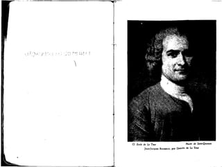 Cl. Ecole de La Tour

Mttsêe de

Saint-Quentin

JEAN-JACQUES ROUSSEAU, por Quentin de La Tour

 