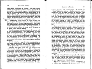 176

JEAN-JACQUES ROUSSEAU
EMÍLIO ou DA EDUCAÇÃO

lando para as extremidades do universo! Essa falta de continuidade vem do progresso de nossas forças e da inclinação de
nosso espírito. No estado de fraqueza e de insuficiência, o cuidado de nos conservarmos concentra-nos dentro de nós; no estádio de potência e de força, o desejo de expandir nosso ser
nos leva além e faz lançarmo-nos tão longe quanto possível; mas
como o mundo intelectual ainda nos é desconhecido, nosso pensamento não vai mais longe do que nossos olhos e nosso entendimento só se estende com o espaço que mede.
Transformemos nossas sensações em idéias, mas não pulemos de repente dos objetos sensíveis aos objetos intelectuais.
H pelos primeiros que devemos chegar aos outros. Que os sentidos sejam sempre os guias em nossas primeiras operações do
espírito: nenhum outro livro senão o do mundo, nenhuma outra instrução senão os fatos. A criança que lê não pensa, só
lê; não se instrui, aprende palavras.
Tornai vosso aluno atento aos fenômenos da natureza, muito breve o tomareis curioso. Mas, para alimentar sua curiosidade, não vos apresseis nunca em satísfazê-la. Ponde os problemas ao seu alcance e-deixai-o que os resolva. Que nada saiba, porque vós Iho dissestes, e sim porque o compreendeu sozinho. Que ele não se avizinhe à ciência, que a invente. Se
jamais substituirdes em seu espírito a autoridade à razão, ele
não raciocinará mais; não será mais do que o joguete da opinião
dos outros.
Quereis ensinar-lhe a geografia e ides procurar globos, esferas, mapas: quanta estória! Por que todas essas representações? Por que não começais mostrando-lhe o próprio objeto,
a fim de que ele saiba, ao menos, de que lhe falais?
Uma bela tarde vamos passear num lugar favorável, onde
o horizonte bem descoberto deixa ver em cheio o sol morrendo
e observam-se os objetos que tornam reconhecível o lugar de
seu crepúsculo. No dia seguinte, para respirar o frescor, voltamos ao mesmo local, antes que o sol se levante. Vemo-lo anunciar-se de longe pelos traços de fogo que lança à sua frente.
O incêndio aumenta, o oriente parece em chamas; pelo seu
brilho aguardamos o astro durante muito tempo antes que se
mostre; a cada instante acreditamos vê-lo aparecer; vemo-lo
finalmente. Um ponto brilhante lança-se como um relâmpago
e enche logo todo o espaço; o véu das trevas, apaga-se e cai.
O homem reconhece sua terra e a acha embelecida. A verdu-

177

rã tomou, durante a noite, um novo vigor; o dia nascente que
a clareia, os primeiros raios que a douram, mostram-na coberta
de um luzido colar de orvalho que reflete em nosso olho a luz
e as cores. Os pássaros em coro se reúnem' e saúdam, juntos,
o pai da vida; nesse momento nenhum só se cala; seu pepiar,
ainda fraco, é mais lento e mais doce que durante o resto do
dia, ressente-se do langor de um sereno despertar. A reunião
de todos esses objetos leva aos sentidos uma impressão de frescor que parece penetrar até a alma. Há nisso uma meia hora de encanto a que nenhum homem resiste; um espetáculo tão
grande, tão belo, tão delicioso não deixa ninguém de sangue
frio.
Cheio do entusiasmo que sente, o mestre quer comunicá-lo ao aluno; pensa comovê-lo tornando-o atento às sensações com
que se comove ele próprio. Pura tolice! é no coração do homem que está a vida do espetáculo da natureza; para vê-lo cumpre senti-lo. A criança percebe os objetos, mas não pode perceber as relações que os unem, não pode ouvir a doce harmonia de seu concerto. É preciso uma experiência que não adquiriu, sentimentos que não sentiu, para experimentar a impressão çompósita que resulta ao mesmo tempo de todas as sensações. Se durante muito tempo não percorreu as planícies áridas, se areias ardentes não lhe queimaram os pés, se a reverberação sufocante dos rochedos batidos de sol não o oprimiu
jamais, como poderá apreciar o ar fresco de uma bela manhã?
Como o perfume das flores, o encanto da verdura, o úmido vapor do orvalho, o andar mole e doce sobre a relva encantarão seus sentidos? Como o canto dos pássaros lhe causará uma
emoção voluptuosa, se os acentos do amor e do prazer lhe são
ainda desconhecidos? Com que transportes verá nascer tão
bela manhã, se sua imaginação não sabe pintar-lhe-aqueles com
que se a pode encher? Finalmente, como se enternecerá com
a beleza do espetáculo da natureza, se ignora que mão cuidou
de orná-lo?
Não façais para a criança discursos que não pode compreender. Nada de descrições, nada de eloqüência, nada de figuras,
nada de poesia. Não se trata agora de sentimento, nem de
gosto. Continuai a ser claro, simples e frio; o tempo de adotar outra linguagem nunca virá cedo demais.
• Educado no espírito de nossas máximas, acostumado a tirar todos os seus instrumentos de si mesmo, a não recorrer

 