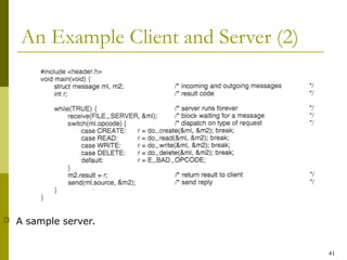 41
An Example Client and Server (2)
 A sample server.
 