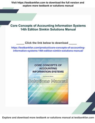 Core Concepts of Accounting Information Systems 14th Edition Simkin ...