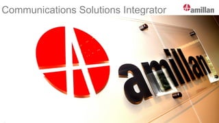 Communications Solutions Integrator
 