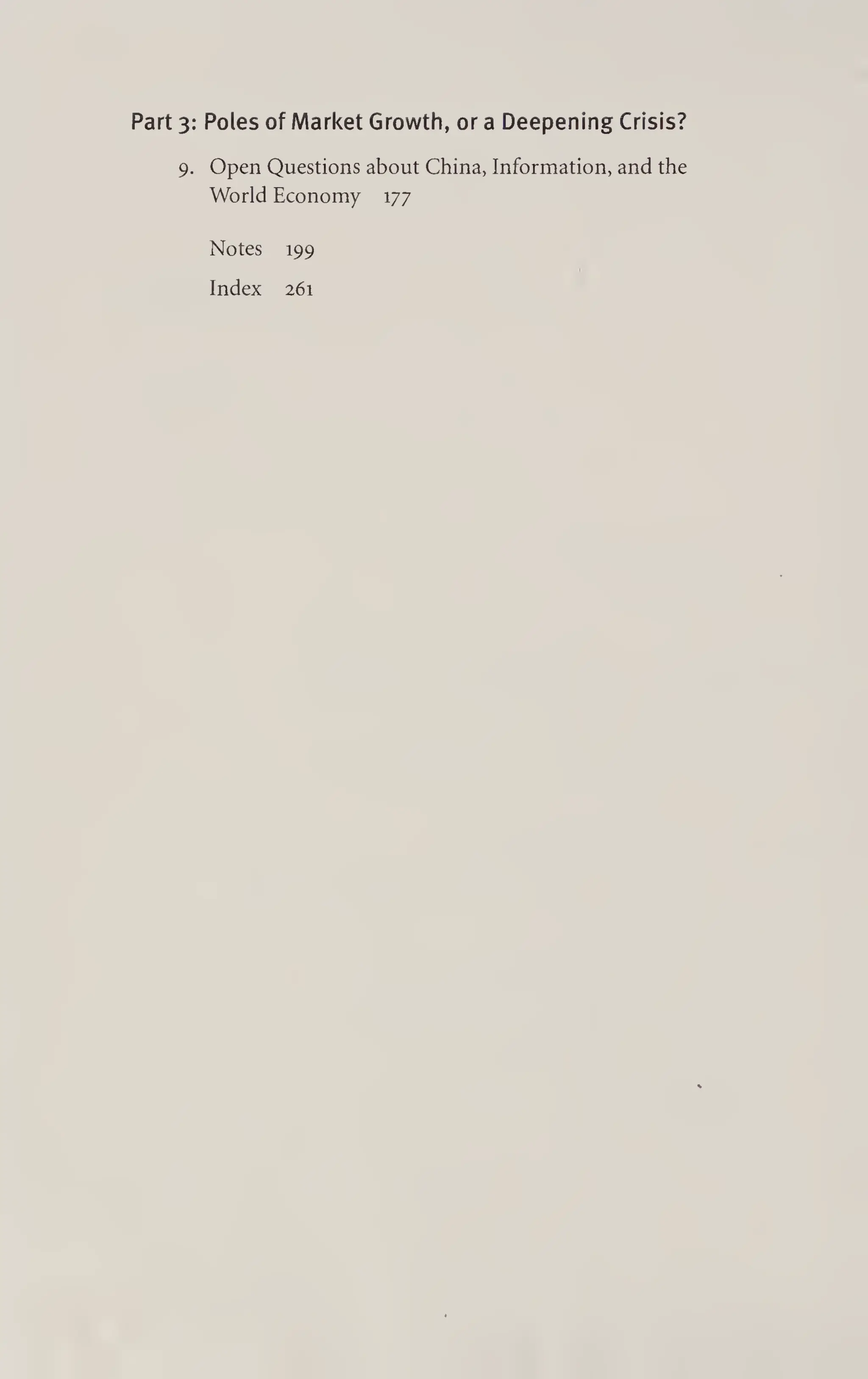 Part 3: Poles of Market Growth, or a Deepening Crisis?
9. Open Questions about China, Information, and the
World Economy 177
Notes 199
Index 261
 