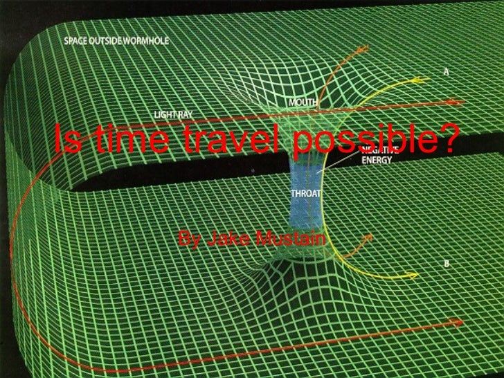 Is Time Travel Possible is time travel possible