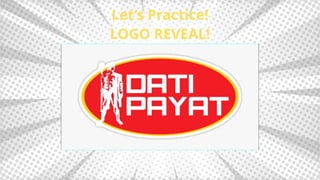 Let’s Practice!
LOGO REVEAL!
 