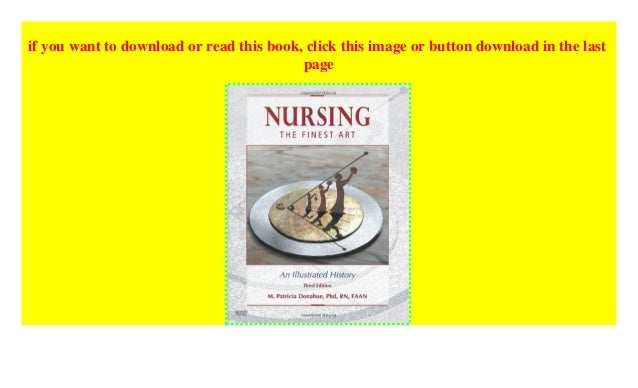 Nursing The Finest Art An Illustrated History 3e - 