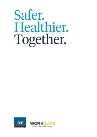 Safer.
Healthier.
Together.
 
