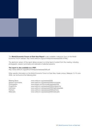 The World Economic Forum on East Asia Report is also available in electronic form on the World
Economic Forum website: htt...
