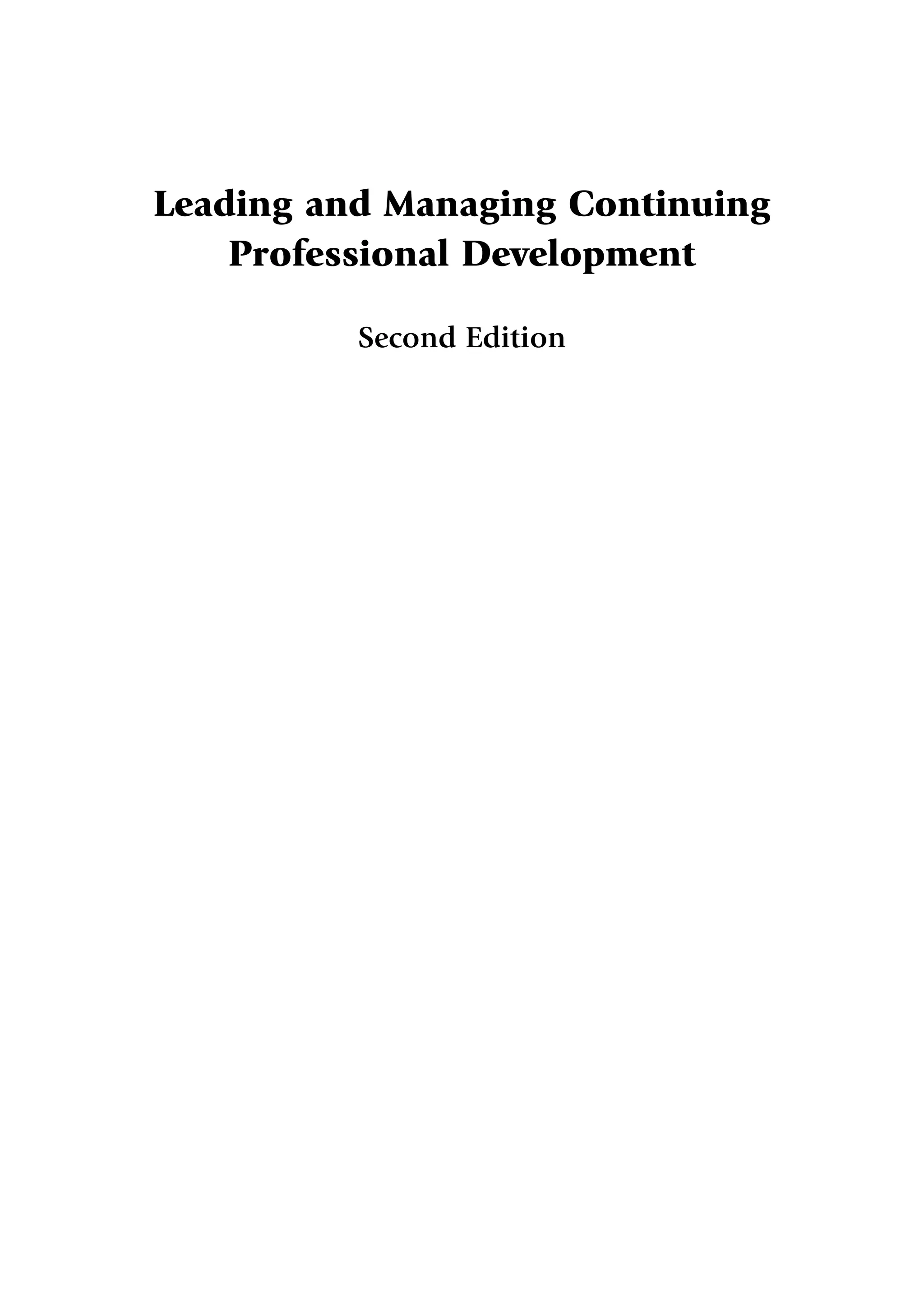 Leading and Managing Continuing
Professional Development
Second Edition
A01.qxd 23/8/07 12:51 pm Page i
 