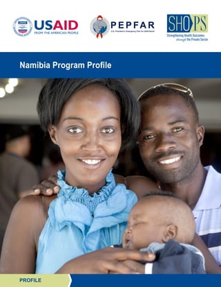 Namibia Program Profile
PROFILE
 