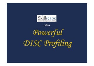 Powerful
DISC Profiling
offers
 