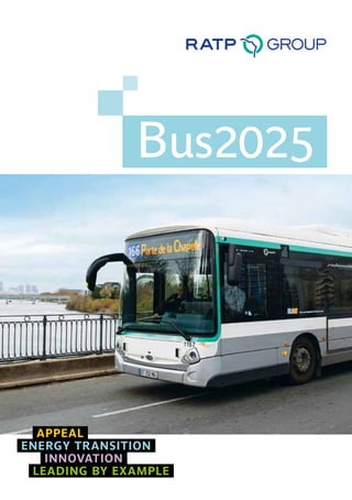 APPEAL
ENERGY TRANSITION
INNOVATION
LEADING BY EXAMPLE
Bus2025
 