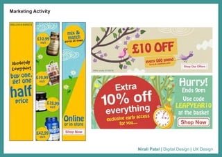 Nirali Patel | Digital Design | UX Design
Marketing Activity
 