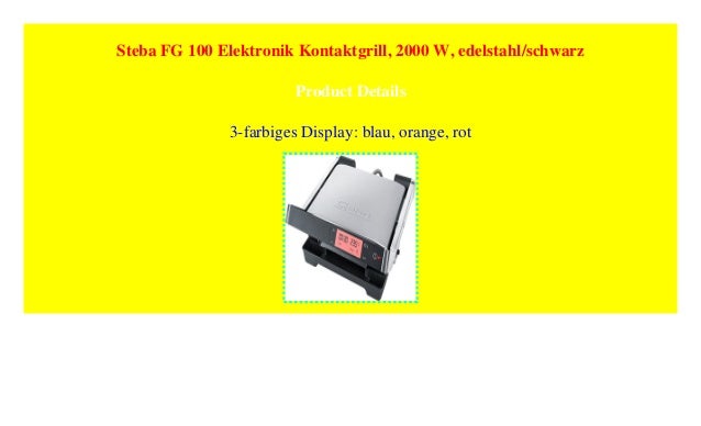 Steba Fg 100 Elektronik Kontaktgrill 2000 W Edelstahl Schwarz