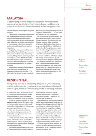 Survey
July 2016 AsiaProperty | 21
malaysia
The next few years promise great change for
Malaysia.
The South East Asian country’s government
has implemented an economic transition
plan that outlines proposals to make it a
high-income nation by 2020, targeting high-
value industries. By that date, the aspiration
is to no longer be a developing nation, but
an international financial centre and key
Asian base.
The plan has come amid troubling times
for South-East Asia’s third-largest economy.
The country has been facing depreciating
currency, falling oil prices, a slowing Chinese
economy and a series of political scandals.
Central to this is the highly controversial
1Malaysia Development (known as 1MDB),
and negative impressions of the country’s
economy.
Malaysian stocks have performed poorly
so far this year, in comparison to its
neighbours in South-East Asia. The FTSE
KLCI index has already lost 4%, compared
with a 10% gain in neighbouring Thailand, a
5% gain in Indonesia and a 4.3% gain in the
MSCI South East Asia index overall.
On top of this, the Malaysian Ringgit was
Asia’s worst-performing currency in 2015,
falling 19% against the US dollar this year.
Overseas investors pulled more than
MYR19.2bn ($4.8bn) from local stocks in
2015, more than double the MYR6.9bn of
outflows for all of 2014. Concerns remain
about the effect of higher US interest rates
on Malaysia and other emerging markets.
But Prime Minister Najib Razak insists
that investor confidence in Malaysia is high,
with foreign direct investment up 22%
annually and plenty of opportunity for growth.
He told political leaders who gathered in
Kuala Lumpur for the World Economic
Forum on ASEAN 2016 that “noise levels”
were to blame for a negative perception of
the country. Malaysia’s fans argue strong
market fundamentals mean there are still
huge economic potentials.
A depreciating currency and political scandals have shaken the
economy, but plans to target high-value industries and become a
major Asian financial centre could create real estate opportunities
Introduction
residential
Rising prices have led to new cooling measures in China’s housing
market, making investors cautious and some developers distressed,
while in Japan, the multi-family housing market is attracting investors
A roller coaster ride is the standard means
or carriage for China’s residential market,
where rising overall prices mask a wide
range of circumstances across the country.
In May, the most recent month for which
data are available, 60 out of 70 major cities
in China recorded increases in first-hand
commodity residential prices, while average
prices are up 5.15% year-on-year.
Prices have risen sharply in first-tier
cities despite slowing economic growth
and market-cooling measures have been
introduced once more.
Foreign investors’ interest in the sector is
muted and selective; many are put off by
high land prices, but also see those prices
leading to future opportunities as developers
become over stretched.
State-owned developers are set for a wave
of enforced consolidation at some point in
the near future, so are keen to grow
wherever possible, even if this means
margins are squeezed. Larger firms are
expected to be the winners.
Japan, meanwhile, has a unique residential
market, which makes it attractive despite an
ageing and shrinking population. Unlike the
rest of Asia, the multi-family residential
investment market is significant in Japan.
Tokyo is the largest market in the world
outside of the US, with transaction volumes
exceeding ¥2.1trn ($20bn) in total over the
2010-2014 period, according to JLL data.
Tokyo’s multi-family housing sector is also
unique in Asia Pacific in that yield pricing is
at a premium relative to grade A offices.
A number of private equity investors are
targeting the sector, which is also popular
with domestic REITs – something else that
is unique to Japan in Asia.
September
Logistics
October
asianoutbound
November
Retail
August
hongkong
September
vietnam
October
ThePhilippines
 