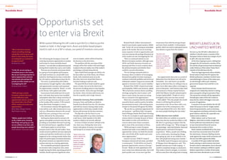 Analysis
Roundtable: Brexit
Analysis
Roundtable: Brexit
July 2016 AsiaProperty | 98 | AsiaProperty July 2016
Opportunistsset
toenterviaBrexit
While caution following the UK’s vote to quit the EU is likely to put the
market on hold, in the longer term, Asian and dollar-based players
stand to cash in on a fall in values, our panel of investors concurred
The UK leaving the European Union will
create big investment opportunities in London
and Europe for Asian and dollar-based
investors – but only after an adjustment period
during which vendors face up to a new reality.
That was one of several conclusions drawn
by a group of senior global and European
real estate investors at a round table event
hosted by AsiaProperty less than a week after
the UK voted in a referendum to leave the EU.
The event, in partnership with Colliers
International, brought together value-added
and opportunistic investors and examined
the opportunities created by “Brexit”, as well
as the threats, both explicit and subtle.
Government bond yields have hit record
lows, real estate share prices have tumbled
and property values face a sharp correction of
4.9% on average next year and up to 14.5%
in the London office market, if UK research
house Real Estate Strategies is correct.
UK investment volumes fell significantly
in Q1 and Q2 2016, after record years in 2014
and 2015. Momentum slowed in the second
half of last year, carrying on into 2016 and
further affected by the referendum.
Sterling has depreciated by around 10%
against most global currencies since the vote,
providing an immediate discount to pricing
for international buyers, regardless of yield.
AsiaProperty spoke to several Asian
investors active in the UK and London. None
would comment publicly, but most expressed
caution and said they would wait to see what
happened in the coming months before they
made UK and European investment decisions.
But private investors are expected to be less
cautious and may see a buying opportunity.
The roundtable participants agreed that
for investors with a long-term view, assets
bought during the likely upcoming period of
volatility should represent significant value,
even in London, which will be hit hard by
the decision in the short term.
The problem with the execution of this
strategy will be that vendors will need longer
to adjust to the new reality, even if the market’s
psychology is already being altered.
Open-ended fund manages are likely to be
the first sellers out of the blocks. Six of these
funds, with combined assets of £12bn
($15.5bn), have now closed their doors to
investors looking to pull out cash.
The panel felt these funds would be a good
source of sales, but not in the short term –
the process of selling assets to raise liquidity
can take months. And as the past fortnight
has shown, when investors pull money out,
they do so quickly and in large volumes.
A boost for Germany, Paris and Dublin
Germany, Paris and Dublin are likely to
benefit most directly from the UK’s decision
and with less money chasing riskier assets,
opportunities to find value outside of safe
havens will increase for the best investors.
The flip side is the fact that it is now
virtually impossible to say what constitutes
a safe haven, while liquidity in the debt
markets is likely to be severely affected.
In terms of Asian investors’ attitude to the
vote, there was a feeling that views were
mixed, with plenty of caution, but London
and Europe by no means off the agenda.
Richard Divall, Colliers International’s
head of cross-border capital markets, EMEA
said: “In the UK, we are seeing an immediate
pause in the market. But we are receiving
many enquiries to look at opportunities and
even new entrants who perhaps felt priced out
of the market are now investigating the UK.
“There is continued interest in core
Western European markets, although many
APAC and North American investors are
pausing until there is more certainty about
the political situation and whether there
could be a second referendum.
“On our listings and particularly in
Germany, there is evidence of encouraging
demand from global investors wanting to
continue to diversify portfolios and invest out
of domestic markets. Long secure income still
appeals to investors in the current volatility.”
Richard Choi, HSBC’s head of real estate
and hospitality, EMEA and Americas, added:
“We’ve had some overseas clients cancelling
meetings saying they want to pause until
there is more clarity, but some are seeing
this as a moment to be opportunistic.”
There was a consensus that the uncertainty
caused by Brexit could be positive for dollar-
denominated investors, with sterling assets
cheaper as the pound fell against the dollar.
“We see this as a potential opportunity for
our business,” said Brian Niles, European
head of Morgan Stanley Real Estate Investing.
“In the US, it is harder to make opportunistic
returns relative to Europe because of where
that market is in the cycle and there is
concern about some Asian economies,
given some of the uncertainty in China.
“While pricing in certain European
markets had made it more difficult to make
opportunistic returns, we think this should
take a bit of froth off the market and create
more opportunities.”
Laurent Luccioni, PIMCO’s head of
European commercial real estate, provided
a counterpoint. “It will still be very hard to
generate opportunistic returns in Europe,”
he said. “Banks are well capitalised so this
won’t create more distressed sales, but it will
push up debt costs, so you won’t get that
momentum from debt becoming cheaper
and more freely available. It will postpone
growth, which you need to make good returns
once distress is gone from the market.”
Any opportunities that arise as a result of
dislocation from the Brexit vote will not be
immediate. “As a rule buyers can quickly
figure at what level they are willing to buy an
asset, but it often takes sellers a lot longer to
arrive at that point,” said Cameron Spry, head
of investment at Tristan Capital Partners,
while Noel Manns, founder and principal at
Europa Capital added: “People are not as
leveraged as they were last time around.”
Niles added: “The only people who would
choose to sell during this period of
uncertainty in the UK are those with a very
negative view of the consequences, who
want to get ahead of the curve. But I don’t
see many people thinking that way today.”
Sellers become more realistic
But while sellers are unlikely to accept for
some time that the market has fallen or will
fall, there is a growing acceptance that the
market will no longer rise. “What changes is
the psychology,” said Zsolt Kohalmi, Starwood
Capital partner and head of European
acquisitions. “Before, people were holding
on for a better price, knowing that things
were going up; now, we are unlikely to see
that, with people becoming more realistic.”
Pete Reilly, head of European real estate at
JP Morgan Asset Management, said: “The
possible outcomes are so wide ranging – it
could be completely benign or cataclysmic.
That makes it hard to navigate, so investors
will turn away from risk and go back to buying
“We’ve had some overseas
clients cancelling meetings
saying they want to pause until
there is more clarity, but some
are seeing this as a moment to
be opportunistic”
Richard Choi, HSBC
“In the UK, we are seeing an
immediate pause in the market.
But we are receiving enquiries to
look at opportunities and even
new entrants who perhaps felt
priced out of the market are now
investigating the UK”
Richard Divall, Colliers
“While pricing in certain
European markets had made
it more difficult to make
opportunistic returns, we think
this should take a bit of froth
off the market and create more
opportunities”
Brian Niles, Morgan Stanley
Real Estate Investing
“Before, people were holding
on for a better price, knowing
that things were going up; now,
we are unlikely to see that, with
people becoming more realistic’”
Zsolt Kohalmi, Starwood Capital
“” “buyers can
quickly figure at
what level they are
willing to buy an
asset,butitoften
takes sellers a lot
longer to arrive at
that point”
Cameron Spry, Tristan
Capital Partners
“many apac and
north american
investors are
pausing until
there is more
certainty about
the political
situation”
Richard Divall,
Colliers International
brexitleavesUKin
unchartedwaters
On June 23, the UK held a referendum on
whether it should remain a member of the
European Union or leave; by a margin of 52%
to 48%, the vote was to leave.
At the time of going to press, nothing had
changed; the UK remained a member of the
EU and the UK government had not declared
under Article 50 of the Lisbon Treaty that it
intends to formally leave the EU.
There are legal arguments about whether
formal notice to leave the EU requires the
British parliament, members of which were
overwhelmingly in favour of the status quo,
to vote through a bill to quit. However,
government lawyers have said this is not
required.
Prime minister David Cameron has
resigned and a leadership election is taking
place among the ruling Conservative Party.
The next prime minister will be expected to
formally give notice of the UK’s intent to
leave the EU, which will trigger a two-year
process of negotiation.
It remains to be seen whether the UK will
retain full access to the EU ‘single market’.
Some EU governments, such as Germany,
have appeared conciliatory and wish to retain
good relations with the UK, especially over
matters such as defence.
Other nations, such as France and
Belgium, seem keen to strike a tough deal.
French politicians have declared an intent
to woo international financial services
businesses from London to Paris.
Stock markets worldwide fell on the news
but most have recovered some if not all of
the early losses. However, Sterling remains
weak against the major world currencies and
the euro has fallen against the dollar.
A number of UK open-ended real estate
funds catering to retail investors have been
forced to close to redemptions, due to demand
from investors seeking to withdraw capital.
Brokers report that a number of real estate
deals have been abandoned or put on hold.
 