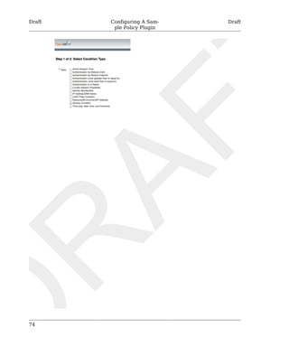 Draft Configuring A Sam-ple 
Policy Plugin 
Draft 
74 
 
